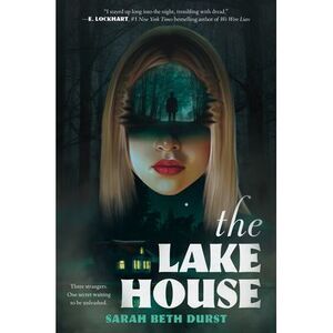 The Lake House -- Sarah Beth Durst